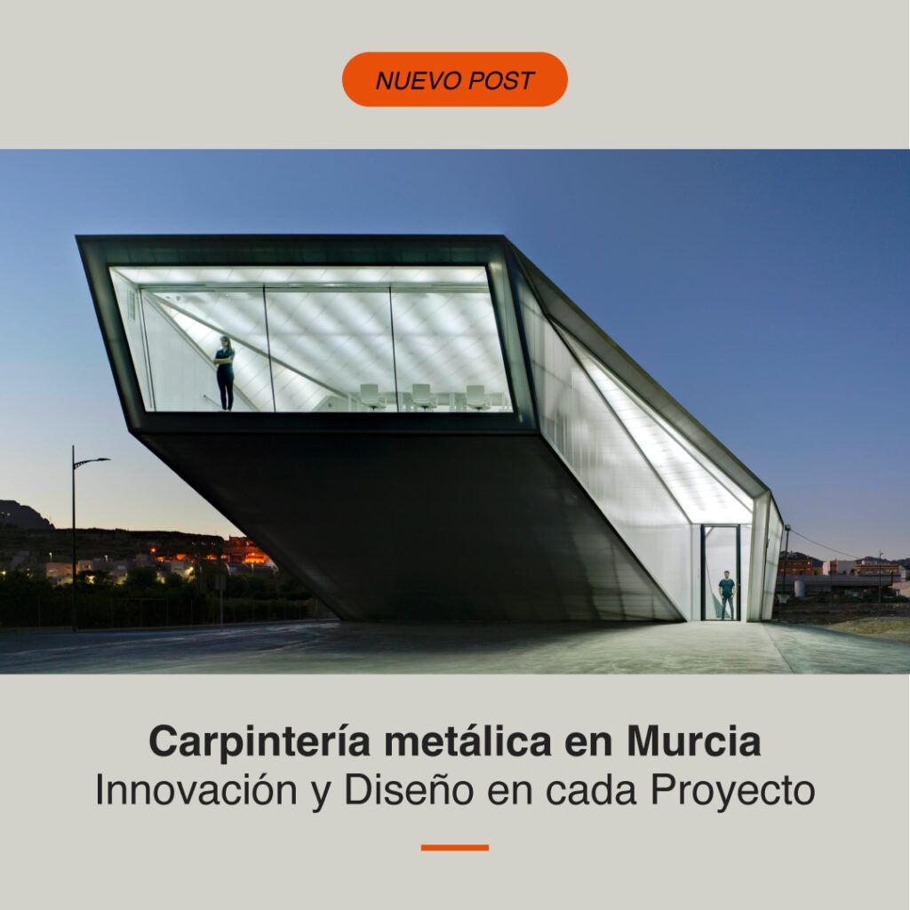 Carpintería Metálica en Murcia